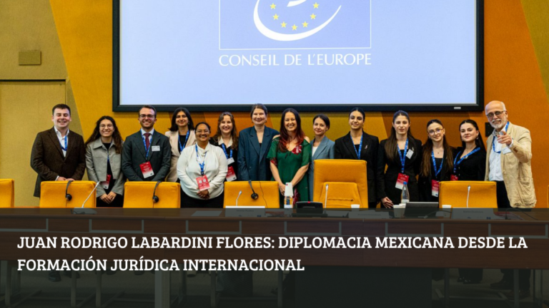 Juan Rodrigo Labardini Flores diplomacia mexicana desde la formación jurídica internacional