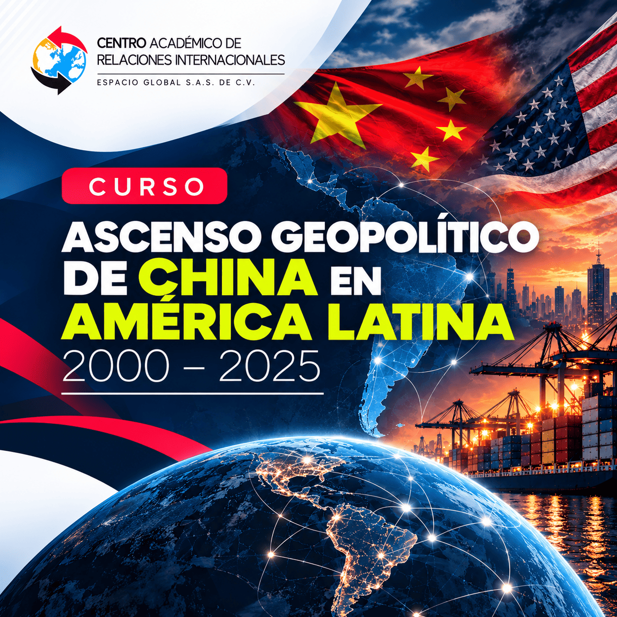 Curso Ascenso geopolítico de China en América Latina 2000–2025